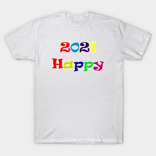 Happy 2021 T-Shirt